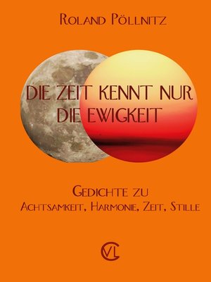 cover image of Die Zeit kennt nur die Ewigkeit